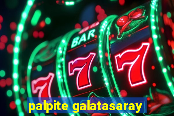 palpite galatasaray